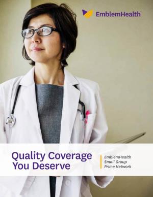 Quality Coverage You Deserve