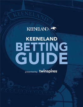 Keeneland Spring Betting Guide