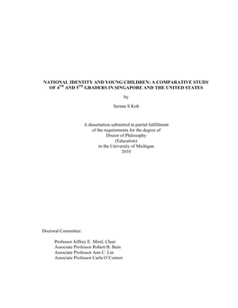 NATIONAL IDENTITY and YOUNG CHILDREN: a COMPARATIVE STUDY of 4TH and 5TH GRADERS in SINGAPORE and the UNITED STATES by Serene S Koh