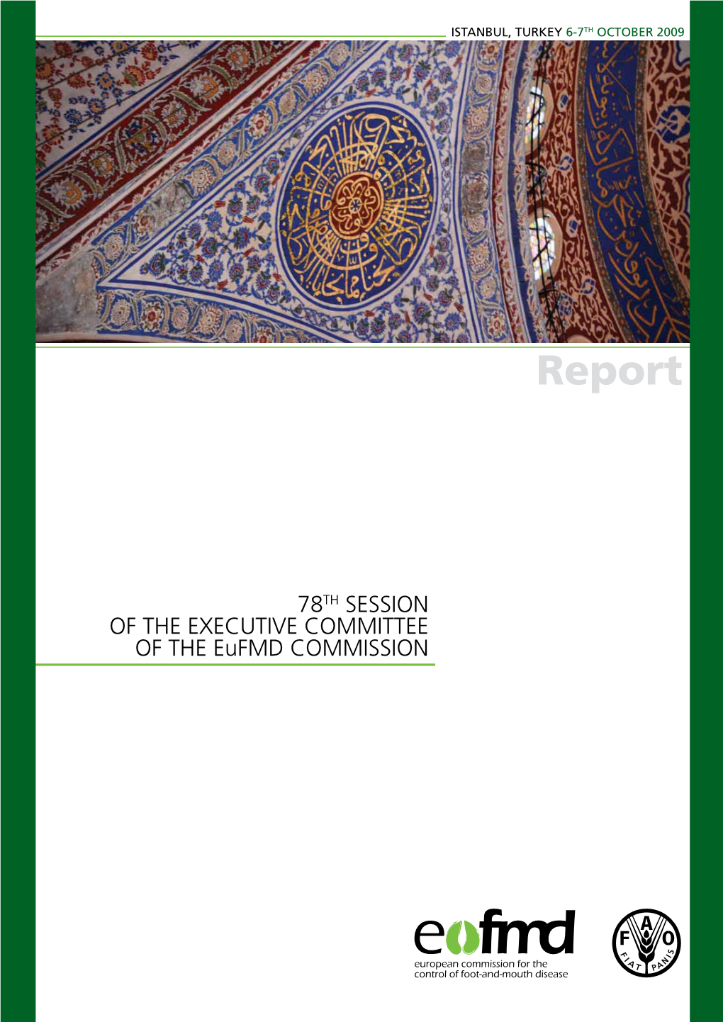 Report 78E SESSION DU COMITÉ EXÉCUTIF SESSION of the EXECUTIVE COMMITTEE of the Eufmd COMMISSION • REPORT