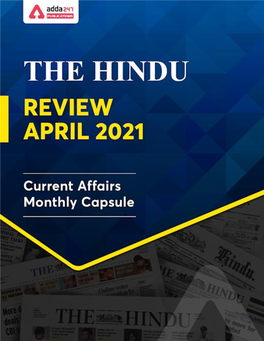 The Monthly Hindu Review | Current Affairs | April 2021 1