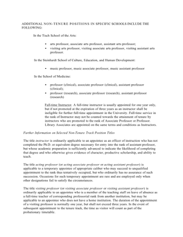 ADDITIONAL NON-TENURE POSITIONS in SPECIFIC SCHOOLS INCLUDE the FOLLOWING: in the Tisch School of the Arts: • Arts Professor