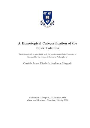 A Homotopical Categorification of the Euler Calculus