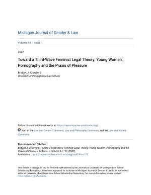 Toward a Third-Wave Feminist Legal Theory: Young Women, Pornography and the Praxis of Pleasure