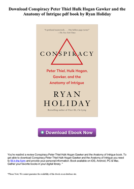 Download Conspiracy Peter Thiel Hulk Hogan Gawker and the Anatomy of Intrigue Pdf Book by Ryan Holiday