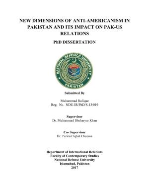 NEW DIMENSIONS of ANTI-AMERICANISM in PAKISTAN and ITS IMPACT on PAK-US RELATIONS Phd DISSERTATION