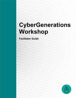 Cybergenerations Facilitator Guide