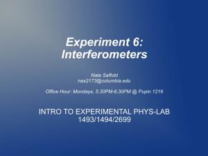 Experiment 6: Interferometers
