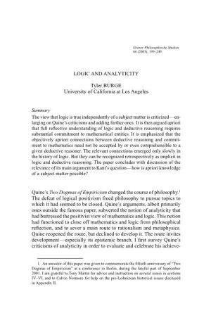 LOGIC and ANALYTICITY Tyler BURGE University of California at Los Angeles Quine's Two Dogmas of Empiricism Changed the Course