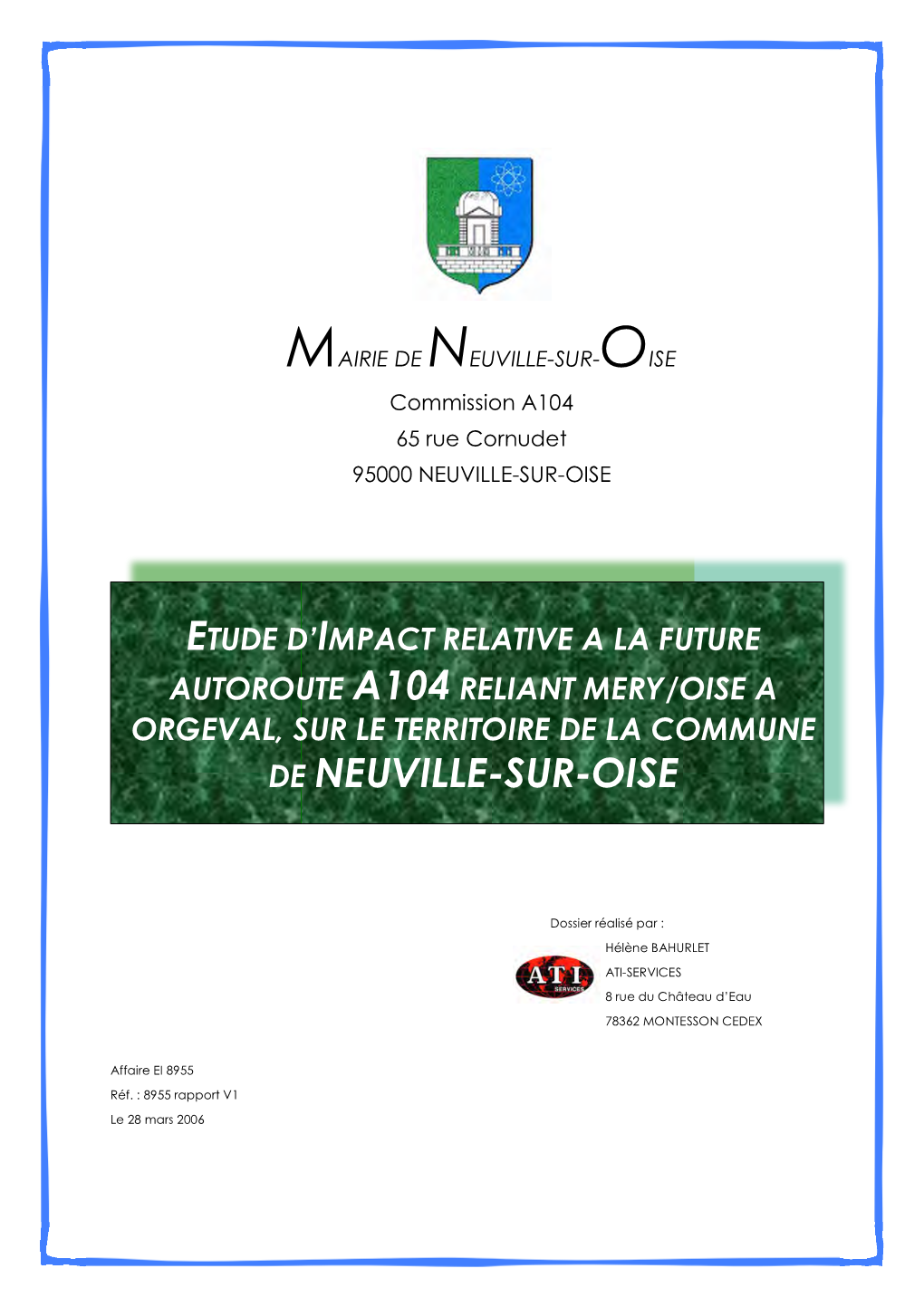 DE NEUVILLE-SUR-OISE Commission A104 65 Rue Cornudet 95000 NEUVILLE-SUR-OISE