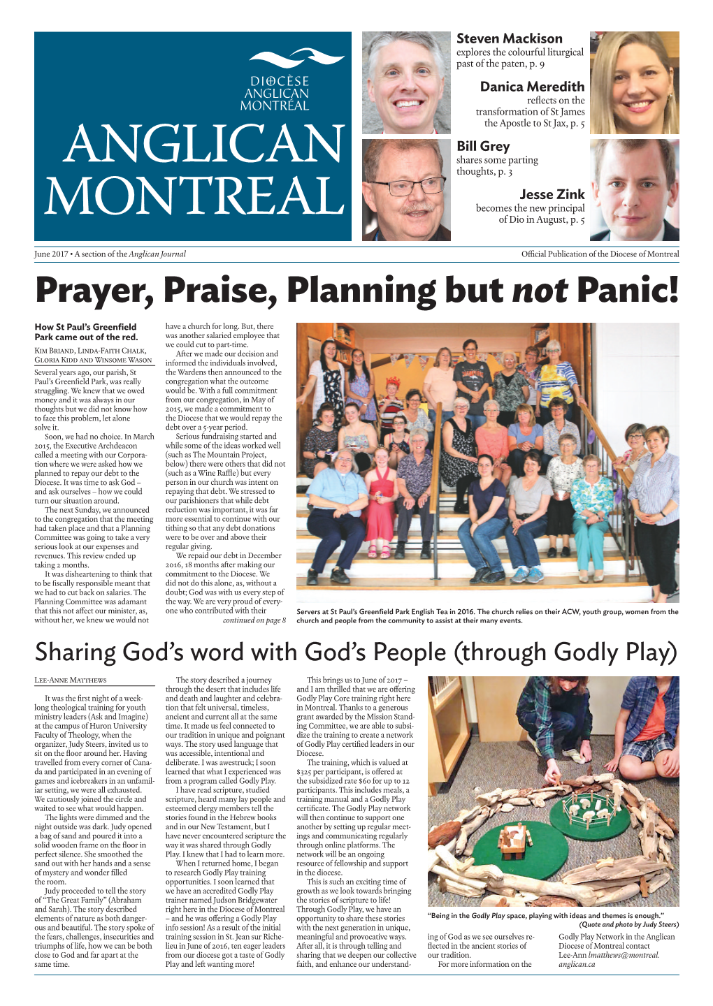 June 2017 • a Section of the Anglican Journal Oﬃcial Publication of the Diocese of Montreal Prayer, Praise, Planning but Not Panic!