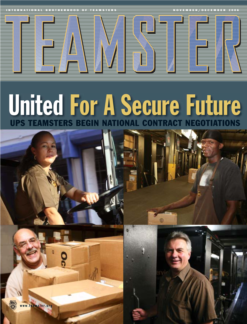 United for a Secure Future UPS TEAMSTERS BEGIN NATIONAL CONTRACT NEGOTIATIONS