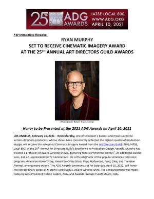 Ryan Murphy Set to Receive Cinematic Imagery Award at the 25Th Annual Art Directors Guild Awards