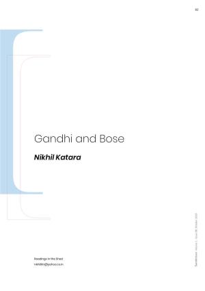 Gandhi and Bose Are Highly Exaggerated and He Notes That Their Relationship Was Marked by Mutual Appreciation and a Sense of Admiration for Each Other