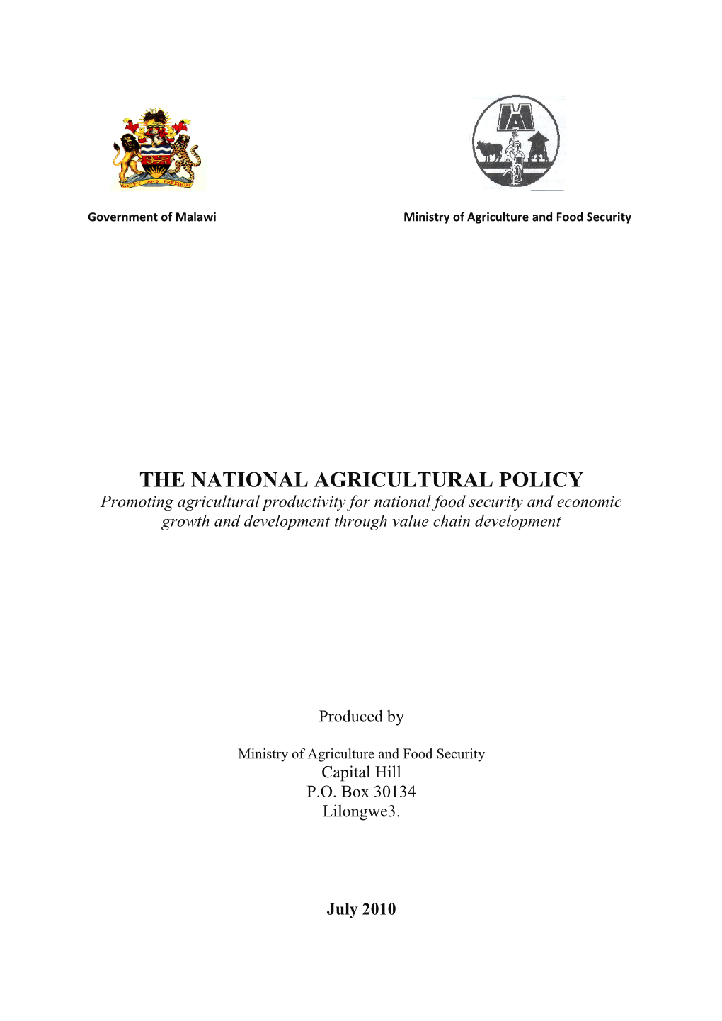THE NATIONAL AGRICULTURAL POLICY Promoting Agricultural Productivity for National Food Security and Economic Growth and Development Through Value Chain Development