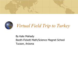 Virtual Field Trip to Turkey