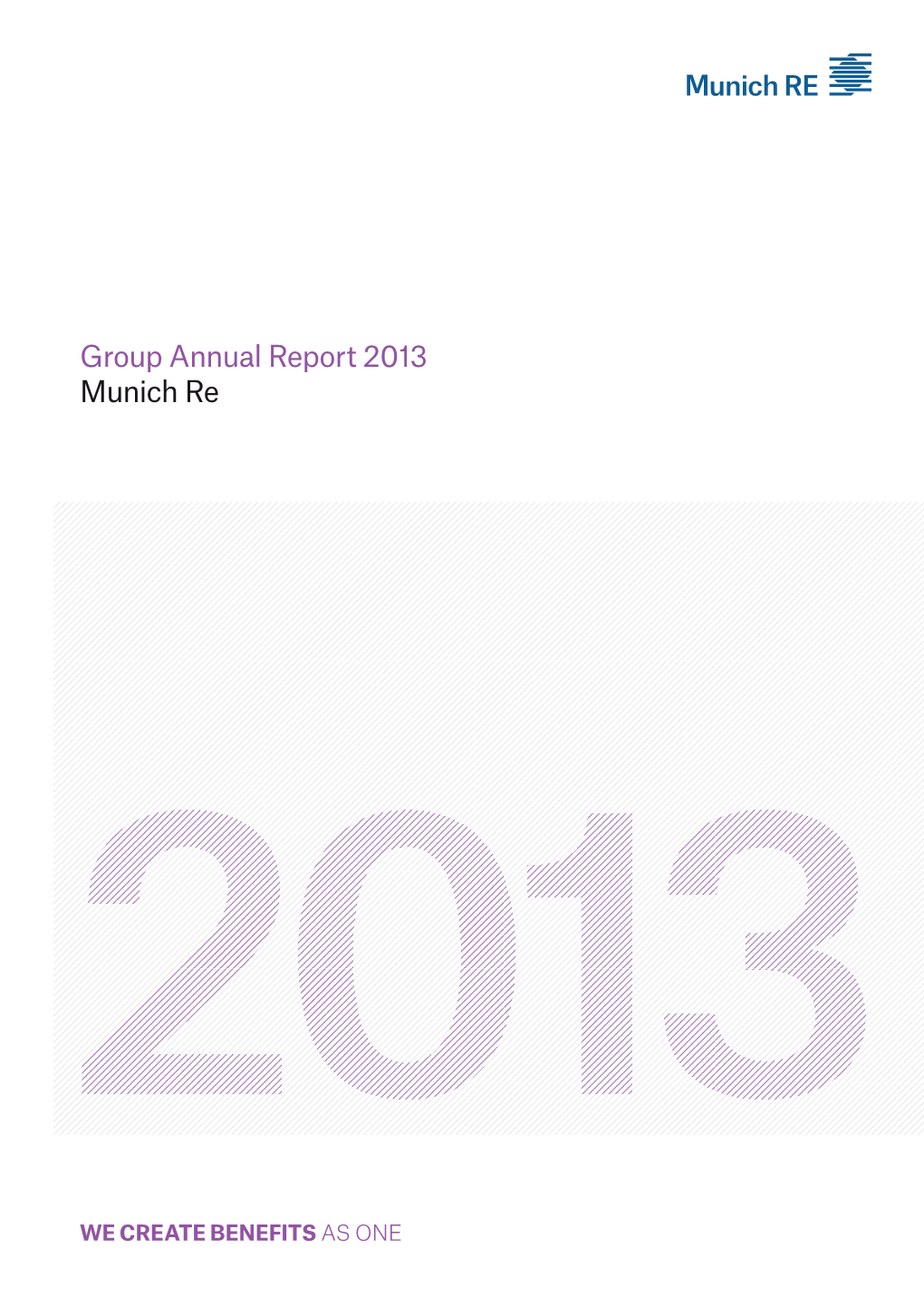 Group Annual Report 2013 Munich Re Munich Re