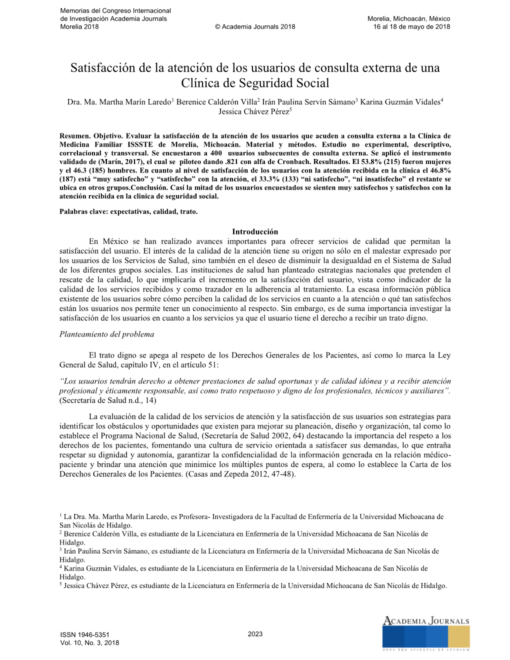 Satisfacción De La Atención De Los Usuarios De Consulta Externa De Una Clínica De Seguridad Social Dra