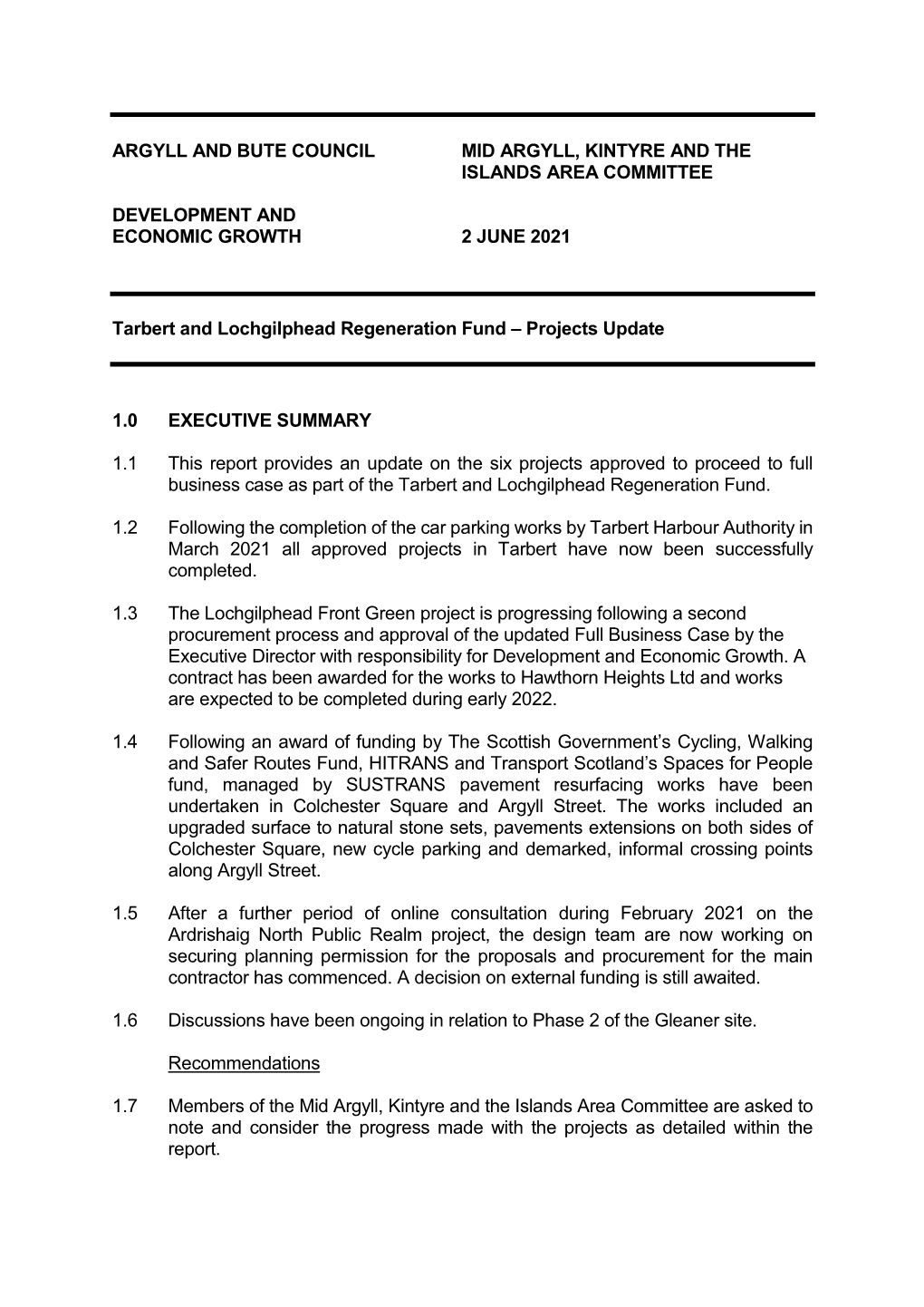 ARGYLL and BUTE COUNCIL MID ARGYLL, KINTYRE and the ISLANDS AREA COMMITTEE DEVELOPMENT and ECONOMIC GROWTH 2 JUNE 2021 Tarber