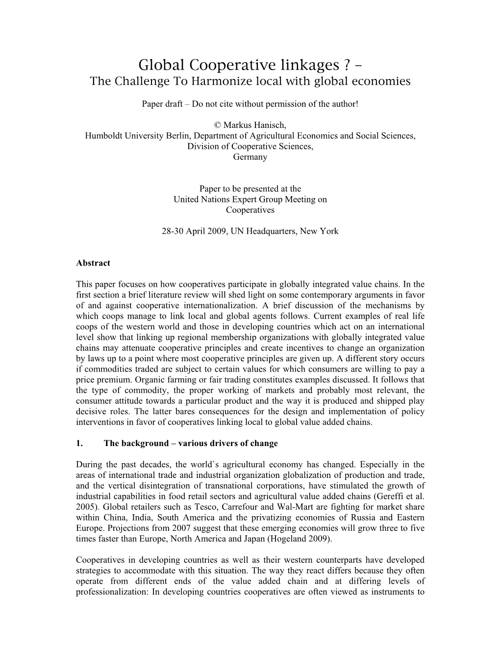 Global Cooperative Linkages ? – the Challenge to Harmonize Local with Global Economies