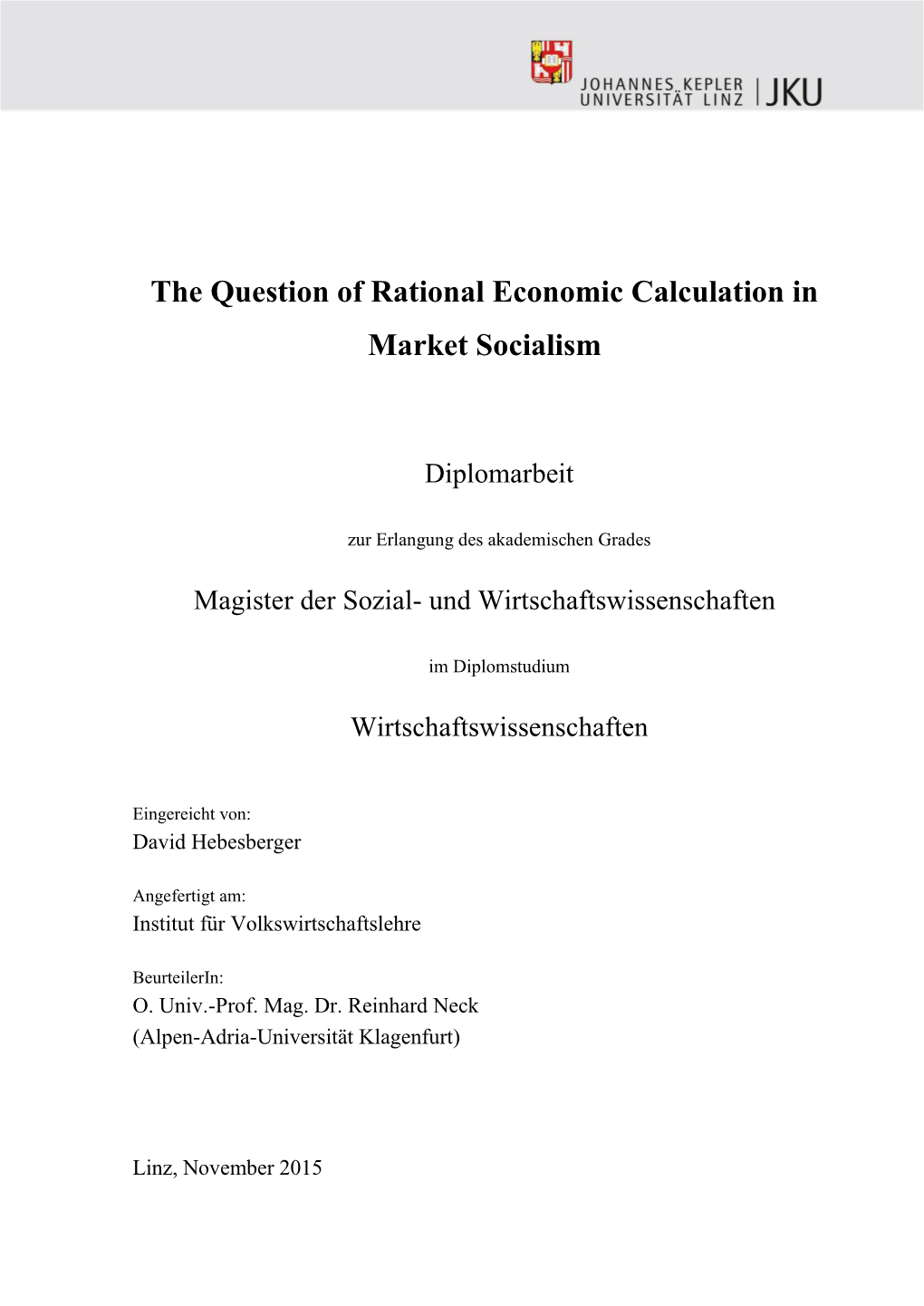 The Question of Rational Economic Calculation in Market Socialism