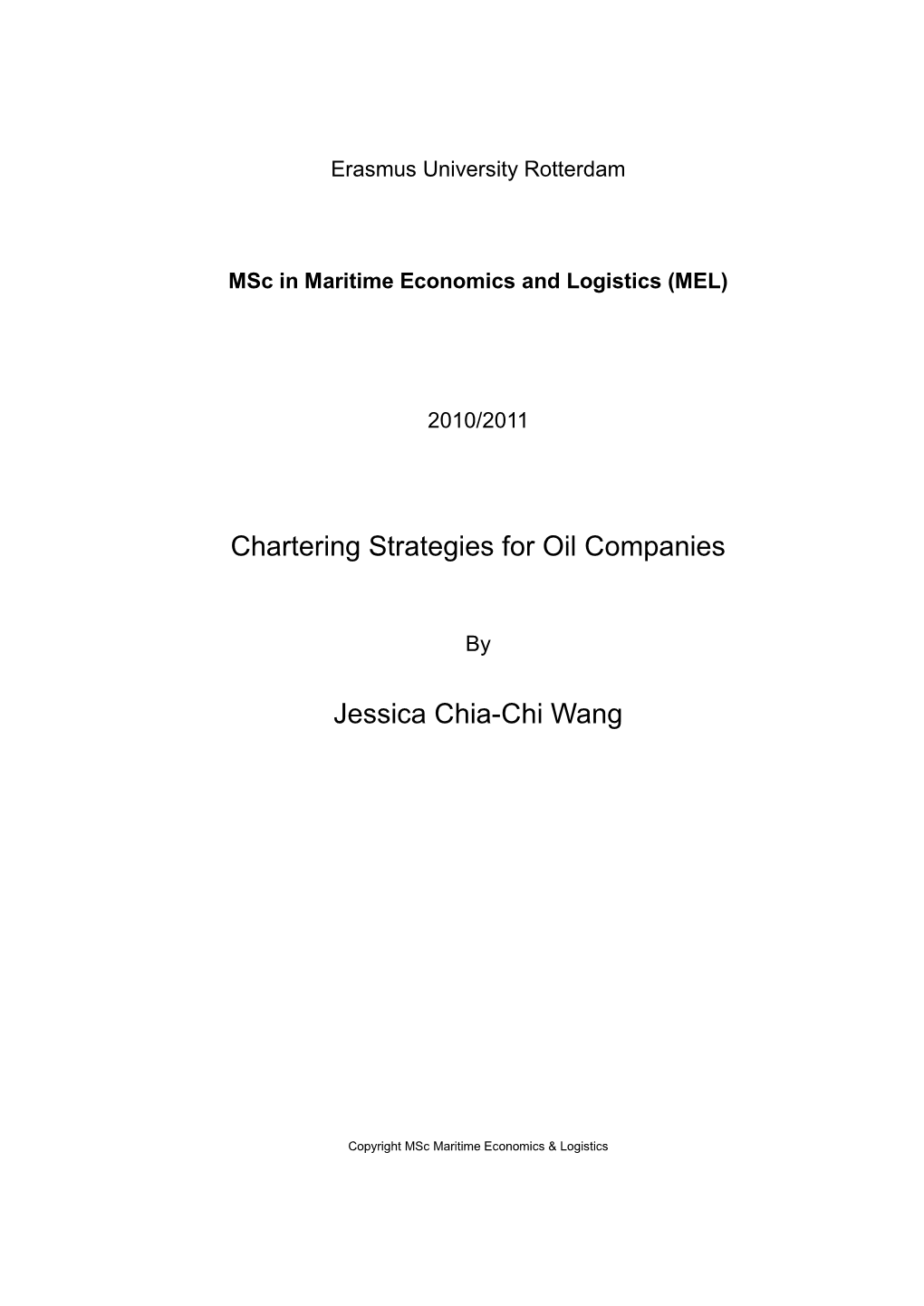 Chartering Strategies for Oil Companies Jessica Chia-Chi Wang