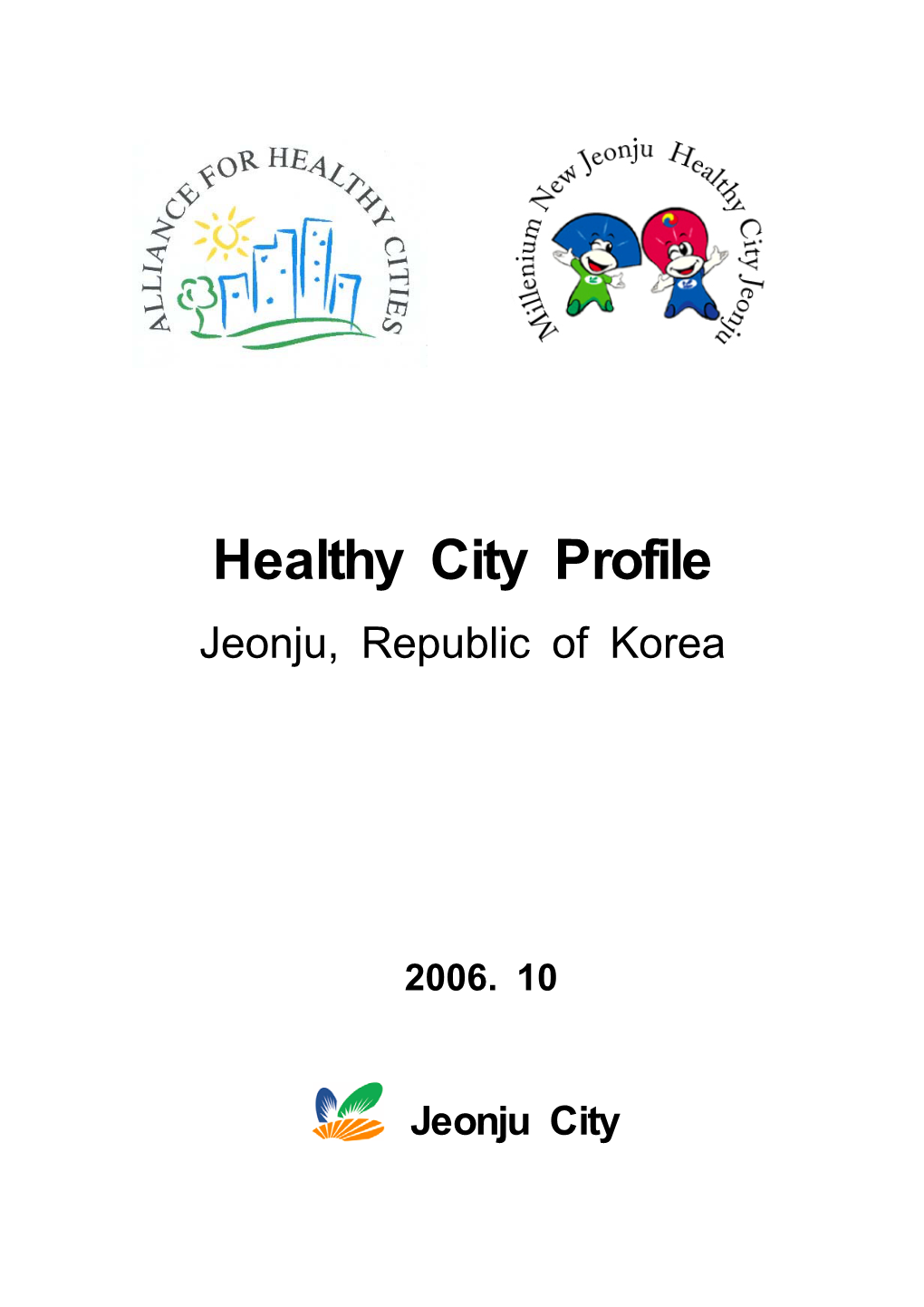 Healthy City Profile Jeonju, Republic of Korea