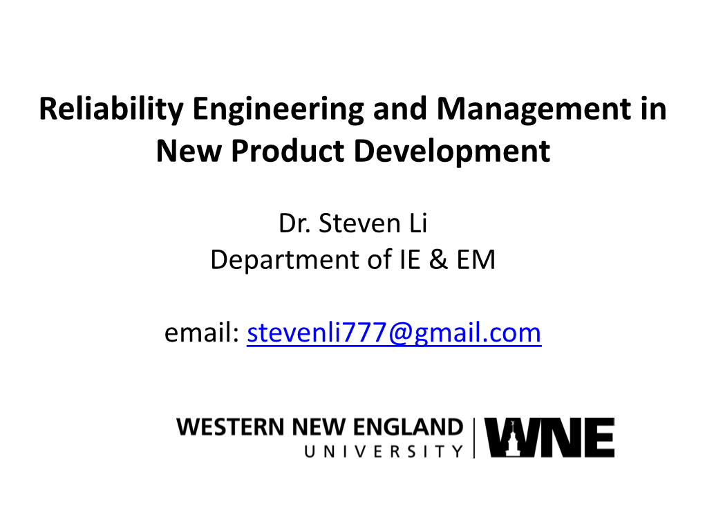 Reliability Engineering and Management in New Product Development