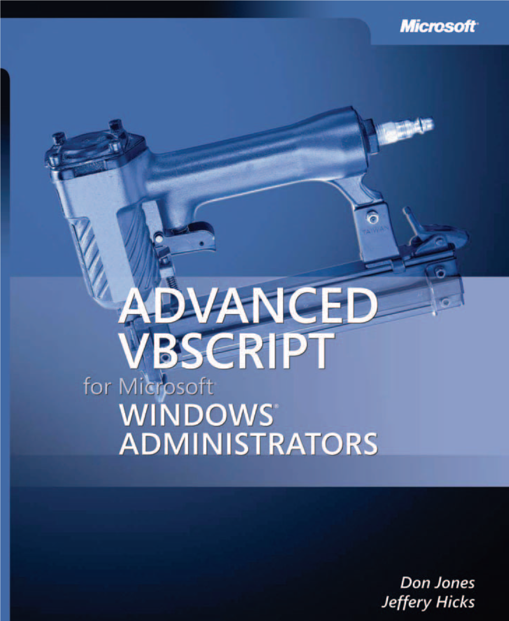 Advanced Vbscript for Microsoft Windows Administrators Ebook