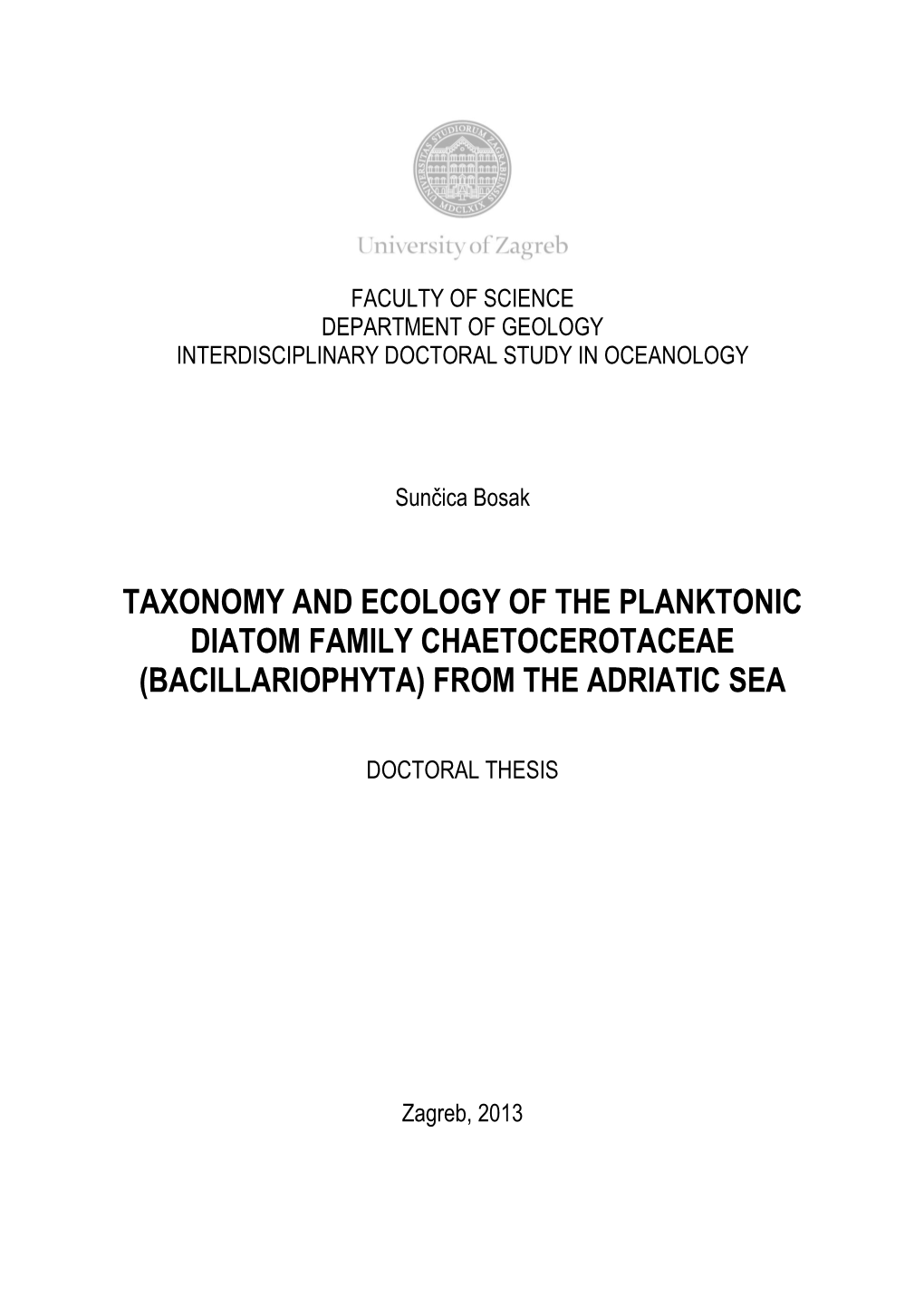 Phd Thesis the Taxa Are Listed Alphabetically Within the Bacteriastrum Genera and Each of the Chaetoceros Generic Subdivision (Subgenera)