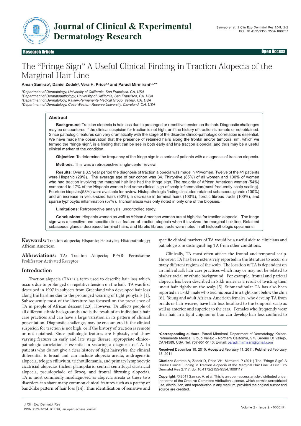 The “Fringe Sign” a Useful Clinical Finding in Traction Alopecia of the Marginal Hair Line Aman Samrao1, Daniel Zedek2, Vera H