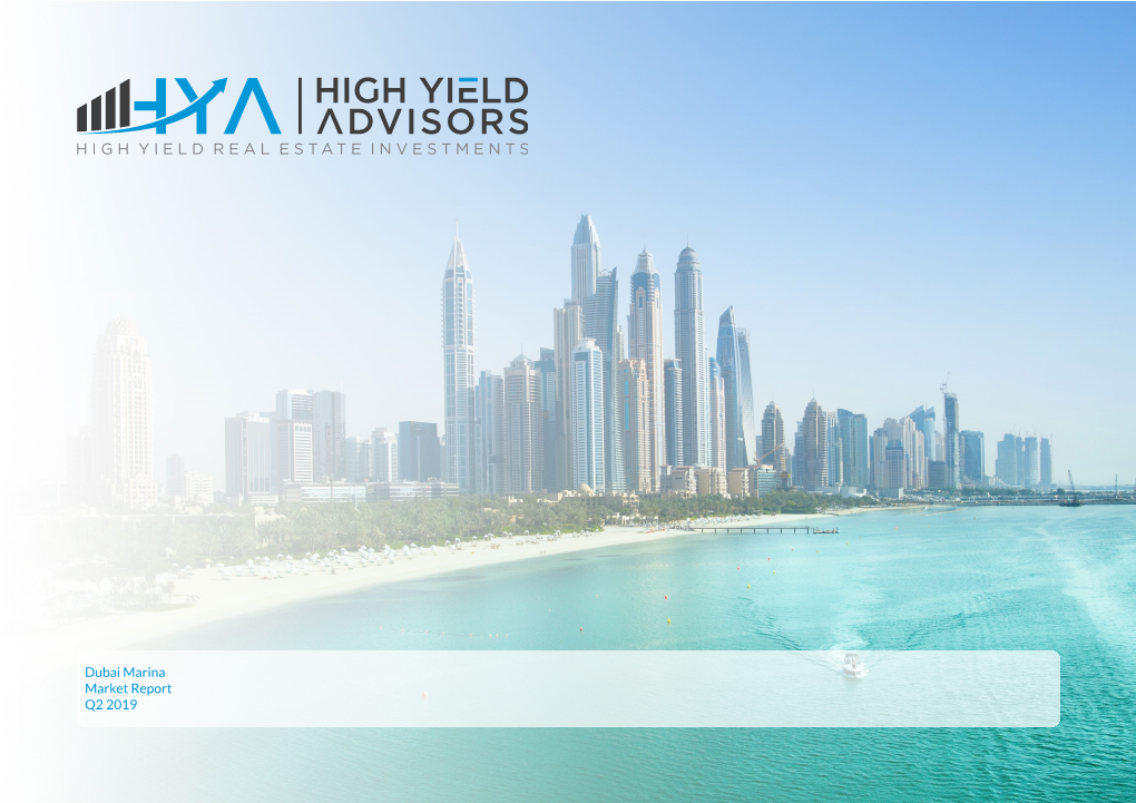 Dubai Marina Market Report Q2 2019 Publication This Document Was Produced in 2019