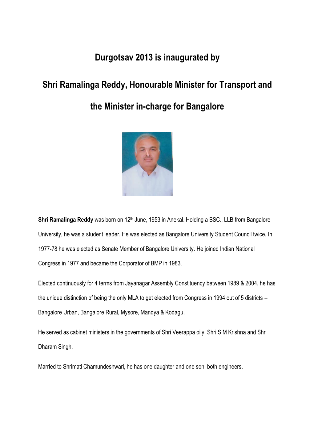 Durgotsav 2013 Is Inaugurated by Shri Ramalinga Reddy, Honourable
