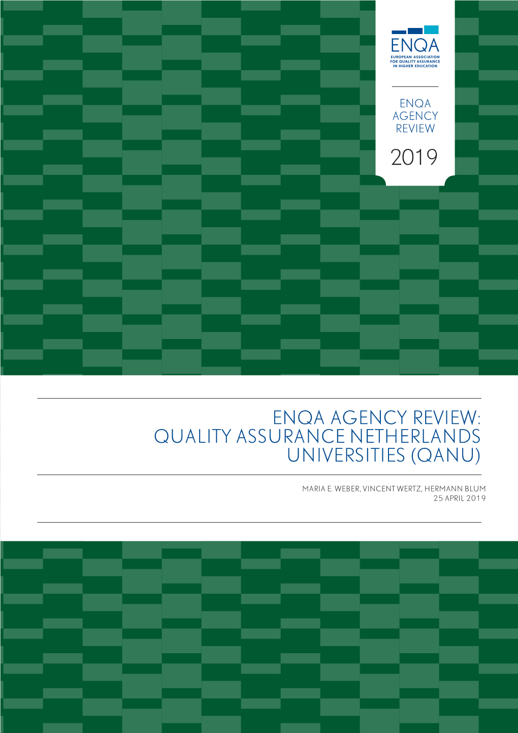 Enqa Agency Review: Quality Assurance Netherlands Universities (Qanu)