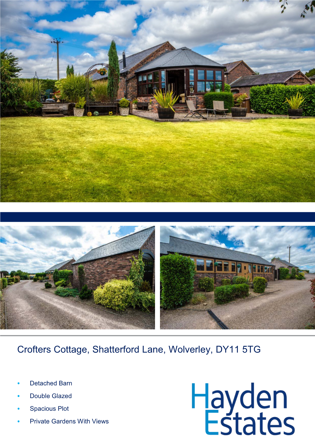 Crofters Cottage, Shatterford Lane, Wolverley, DY11 5TG