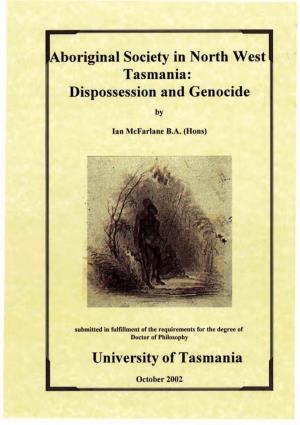 Aboriginal Society in North West Tasmania:Dispossession And