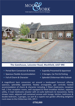 The Gatehouse, Leicester Road, Markfield, LE67 9RE