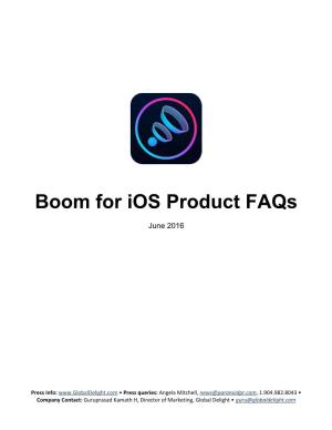 Boom for Ios Product Faqs
