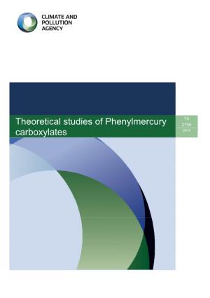 Theoretical Studies of Phenylmercury Carboxylates