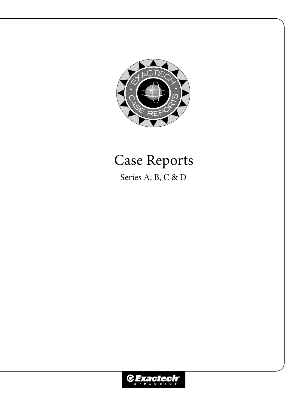 Case Reports Series A, B, C & D Table of Contents