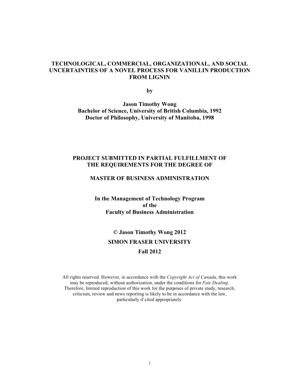 Technological, Commercial, Organizational, and Social Uncertainties of a Novel Process for Vanillin Production from Lignin