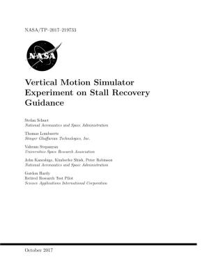 Vertical Motion Simulator Experiment on Stall Recovery Guidance