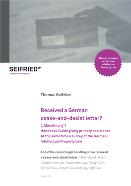 Received a German Cease-And-Desist Letter? („Abmahnung“) Handbook Guide Giving Primary Assistance at the Same Time a Survey of the German Intellectual Property Law