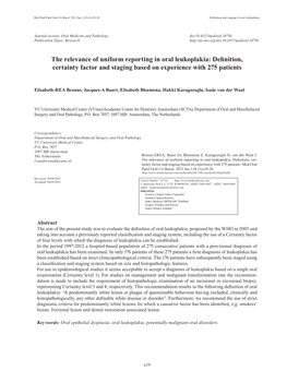 The Relevance of Uniform Reporting in Oral Leukoplakia: Definition, Certainty Factor and Staging Based on Experience with 275 Patients