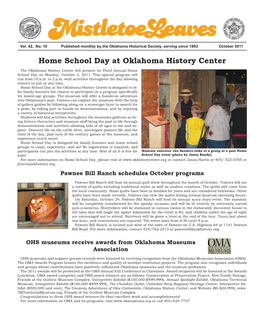 Home School Day at Oklahoma History Center the Oklahoma History Center Will Present Its Third Annual Home School Day on Monday, October 3, 2011