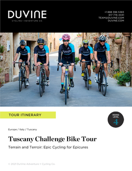Tuscany Challenge Bike Tour Terrain and Terroir: Epic Cycling for Epicures