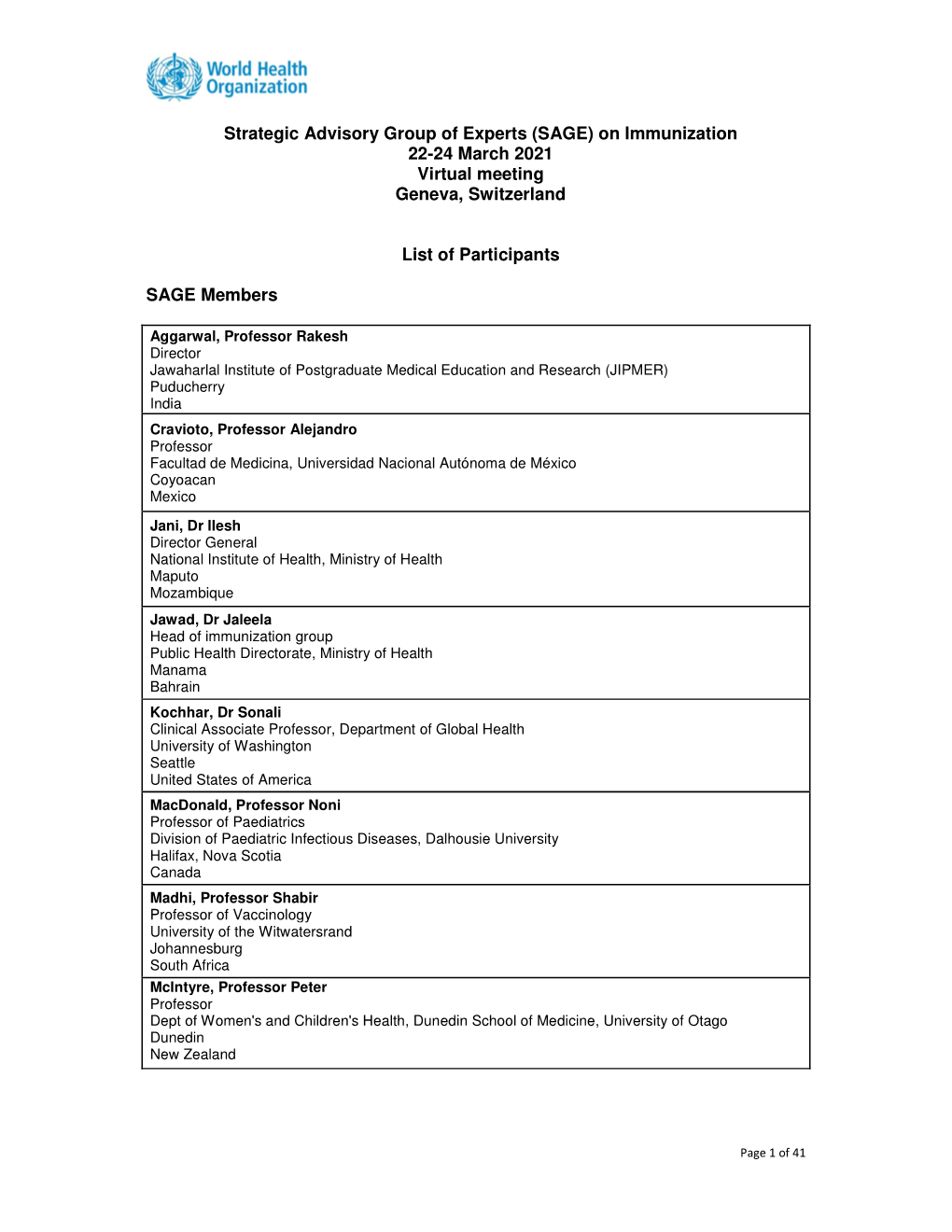 Strategic Advisory Group of Experts (SAGE) on Immunization 22-24 March 2021 Virtual Meeting Geneva, Switzerland