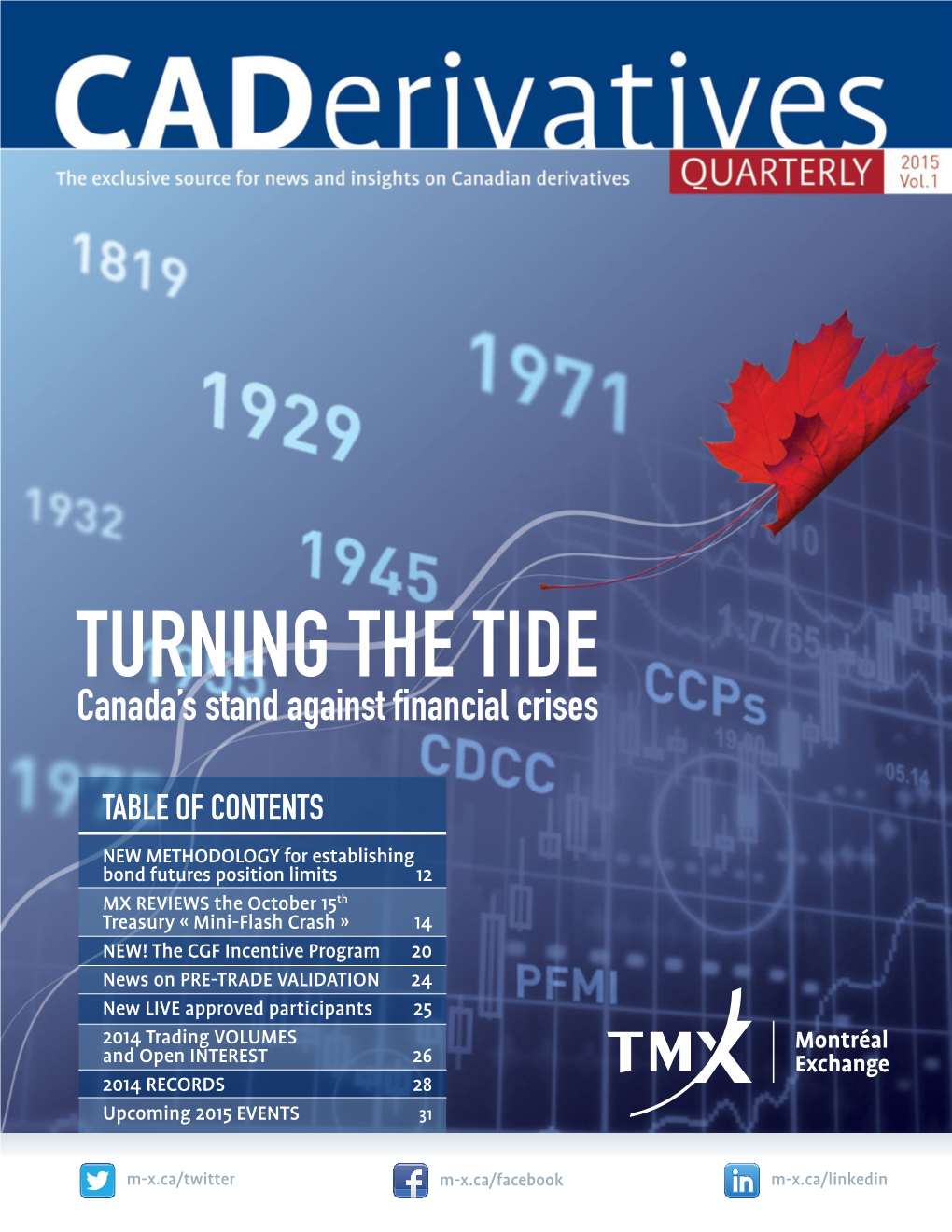TURNING the TIDE Canada’S Stand Against Financial Crises