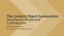 The Content/Object Equivocation: Shepherd's Neglected Contribution