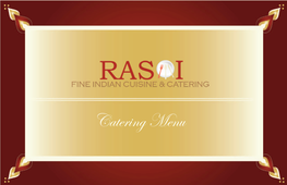 Catering Menu Images Courtesy of Ami Video and Photographers About Rasoi Catering